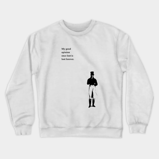 Jane Austen Pride and prejudice minimalist art and quote. Crewneck Sweatshirt by MariOyama